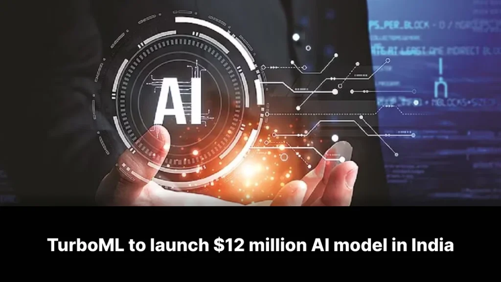 TurboML to Invest $12 Million in Developing An AI Foundational Model for India