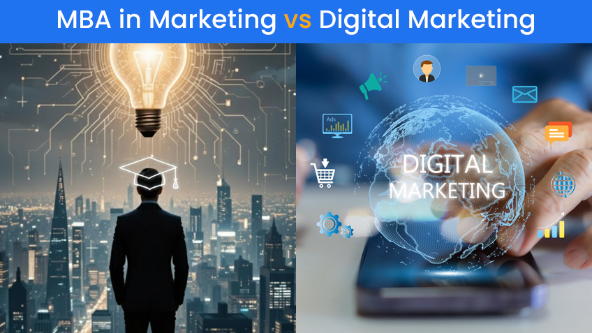 MBA in Marketing vs Digital Marketing