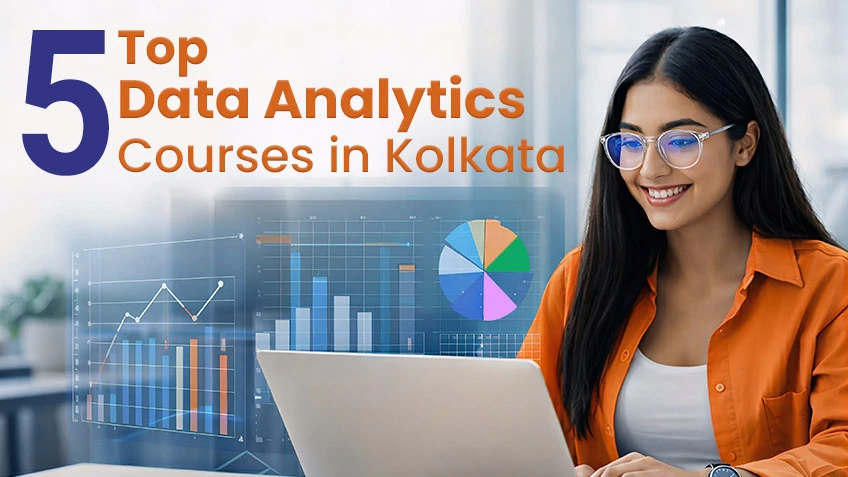 5 top data analytics courses in Kolkata